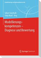 Modellierungskompetenzen ¿  Diagnose und Bewertung