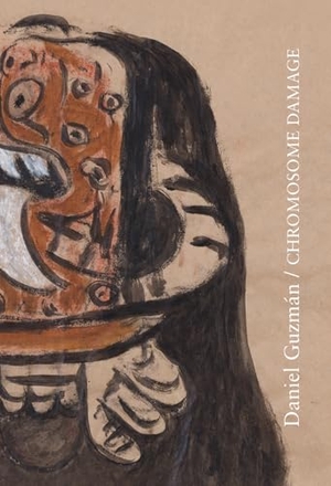Magallanes, Alejandro / Daniel Guzmán. Daniel Guzmán, Cromosome damage. RM Verlag, S.L., 2015.