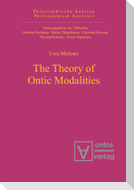 The Theory of Ontic Modalities
