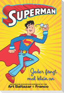 Superman - Jeder fängt mal klein an