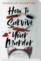 How to Survive Your Murder