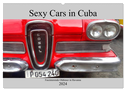 Sexy Cars in Cuba - Faszinierende Oldtimer in Havanna (Wandkalender 2024 DIN A2 quer), CALVENDO Monatskalender