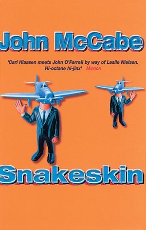 Mccabe, John. Snakeskin. Transworld Publishers, 2001.