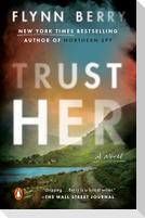 Trust Her