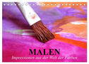 Malen. Impressionen aus der Welt der Farben (Tischkalender 2025 DIN A5 quer), CALVENDO Monatskalender