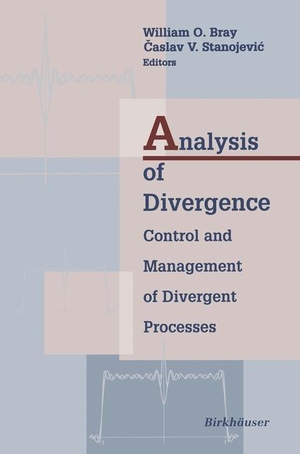 Stanojevic, Caslav / William Bray (Hrsg.). Analysis of Divergence - Control and Management of Divergent Processes. Birkhäuser Boston, 2012.