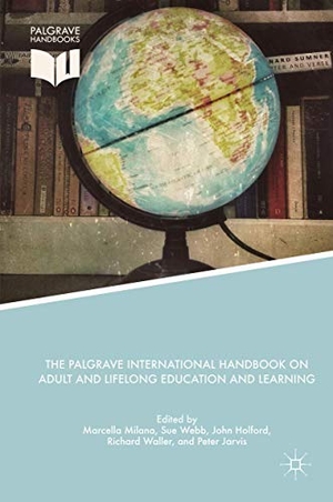 Milana, Marcella / Sue Webb et al (Hrsg.). The Palgrave International Handbook on Adult and Lifelong Education and Learning. Palgrave Macmillan UK, 2017.