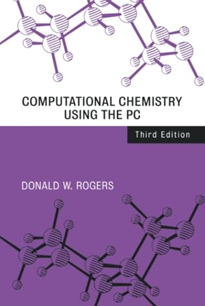 Rogers. Computational Chemistry Using the PC. John Wiley & Sons, 2003.