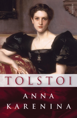 Tolstoi, Leo. Anna Karenina - Roman. Anaconda Verlag, 2010.