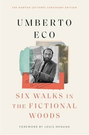 Eco, Umberto. Six Walks in the Fictional Woods. Harvard University Press, 2025.