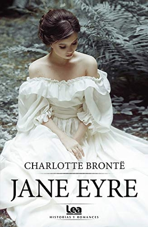 Brontë, Charlotte. Jane Eyre. Ediciones Lea, 2019.