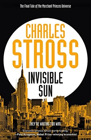 Stross, Charles. Invisible Sun. Tor Books, 2022.