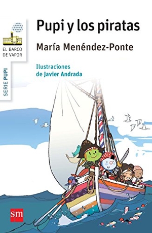 Andrada, Javier / María Menéndez-Ponte. Pupi y los piratas. Fundación Santa María-Ediciones SM, 2015.