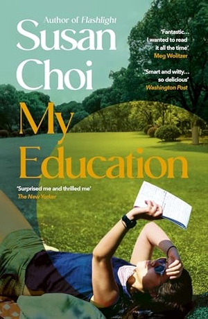 Choi, Susan. My Education. Random House UK Ltd, 2026.