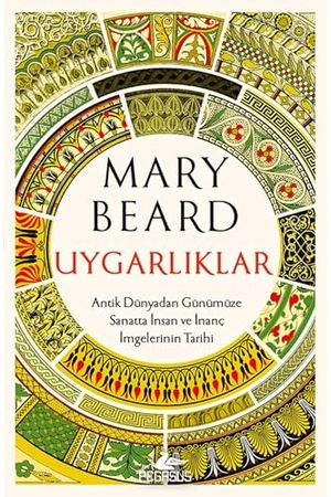 Beard, Mary. Uygarliklar. Pegasus Yayincilik, 2026.
