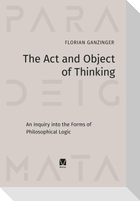 The Act and Object of Thinking