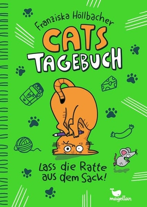 Höllbacher, Franziska. Cats Tagebuch - Lass die Ratte aus dem Sack! - Tierisch lustiger Kinderbuch-Reihenstart für Jungen und Mädchen ab 9 Jahren. Magellan GmbH, 2026.