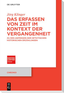 Das Erfassen von Zeit im Kontext der Vergangenheit