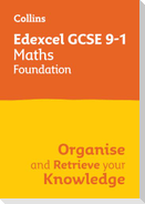 Edexcel GCSE 9-1 Maths Foundation Organise and Retrieve Your Knowledge