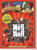 The Web of War (Nathan Hale's Hazardous Tales #14)