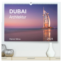 Dubai Architektur 2024 (hochwertiger Premium Wandkalender 2024 DIN A2 quer), Kunstdruck in Hochglanz