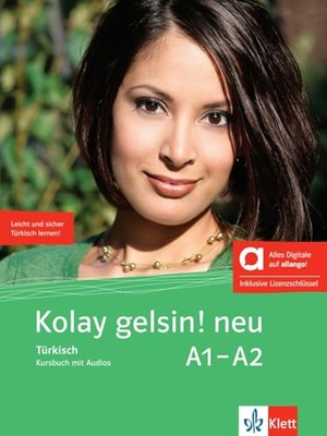 Kolay gelsin! neu A1-A2 - Hybride Ausgabe allango - Türkisch. Kursbuch mit Audios inklusive Lizenzschlüssel allango (24 Monate). Klett Sprachen GmbH, 2024.