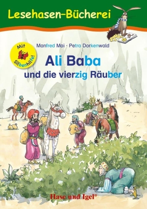 Mai, Manfred. Ali Baba und die vierzig Räuber / Silbenhilfe. Schulausgabe. Hase und Igel Verlag GmbH, 2020.
