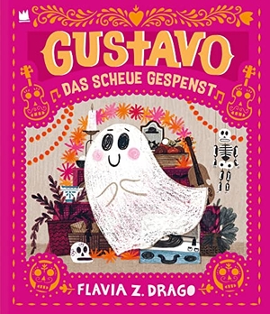 Drago, Flavia Z.. Gustavo, das scheue Gespenst. von Hacht Verlag GmbH, 2022.