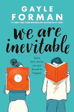 Forman, Gayle. We Are Inevitable. Penguin Young Readers Group, 2022.