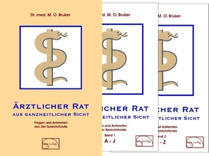 Bruker, Max Otto. Ärztlicher Rat aus ganzheitlicher Sicht - Fragen und Antworten aus der Sprechstunde. Emu-Verlags-GmbH, 2013.