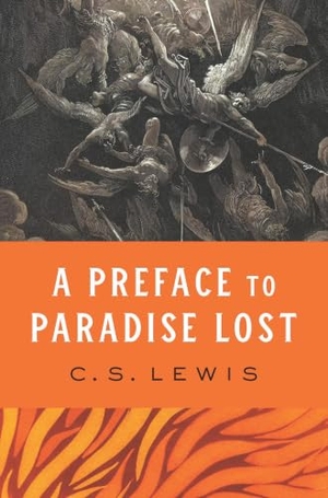 Lewis, C S. A Preface to Paradise Lost. HarperCollins, 2022.