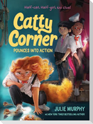 Catty Corner Pounces Into Action