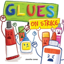 Glues on Strike