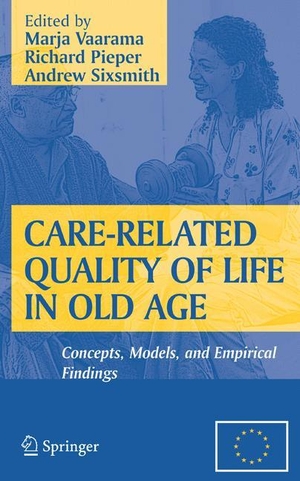 Vaarama, Marja / Andrew Sixsmith et al (Hrsg.). Care-Related Quality of Life in Old Age - Concepts, Models, and Empirical Findings. Springer New York, 2007.