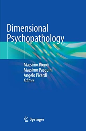 Biondi, Massimo / Angelo Picardi et al (Hrsg.). Dimensional Psychopathology. Springer International Publishing, 2019.