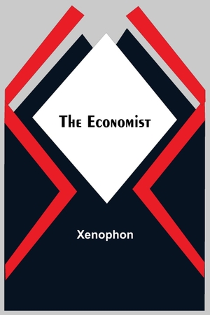 Xenophon. The Economist. Alpha Editions, 2021.