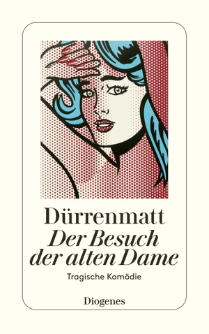 Dürrenmatt, Friedrich. Der Besuch der alten Dame - Eine tragische Komödie. Neufassung 1980. Diogenes Verlag AG, 1998.