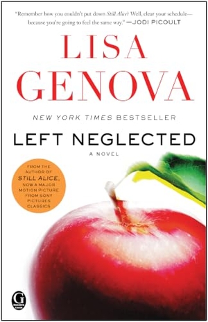 Genova, Lisa. Left Neglected. Gallery Books, 2011.