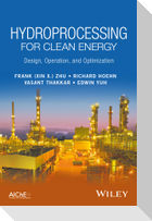 Hydroprocessing for Clean Energy