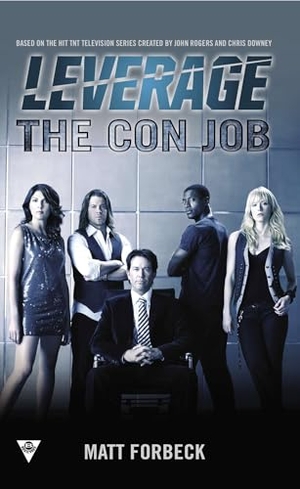 Forbeck, Matt / Electric Entertainment. The Con Job. Random House, 2012.