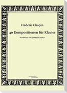40 Kompositionen für Klavier von Frédéric Chopin