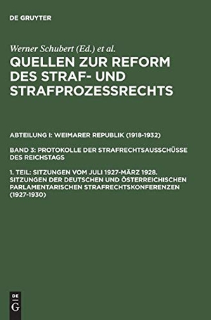 Schubert, Werner (Hrsg.). Sitzungen vom Juli 1927¿März 1928. Sitzungen der deutschen und österreichischen parlamentarischen Strafrechtskonferenzen (1927¿1930). De Gruyter, 1995.