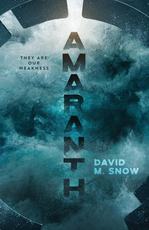Snow, David M. Amaranth. Flame Arrow Publishing, 2023.