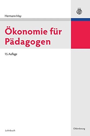 May, Hermann. Ökonomie für Pädagogen. De Gruyter Oldenbourg, 2010.