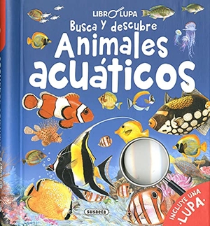 Susaeta Ediciones. Busca y descubre animales acuáticos. Susaeta Ediciones, 2021.