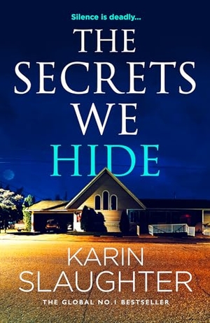 Slaughter, Karin. The Secrets We Hide. HarperCollins Publishers, 2026.