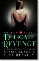 Delicate Revenge