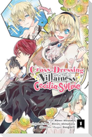 Cross-Dressing Villainess Cecilia Sylvie, Vol. 1 (manga)