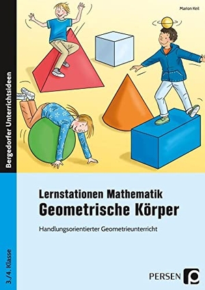 Keil, Marion. Lernstationen Mathematik: Geometrische Körper - Handlungsorientierter Geometrieunterricht (3. und 4. Klasse). Persen Verlag i.d. AAP, 2022.