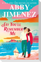 Say You'll Remember Me